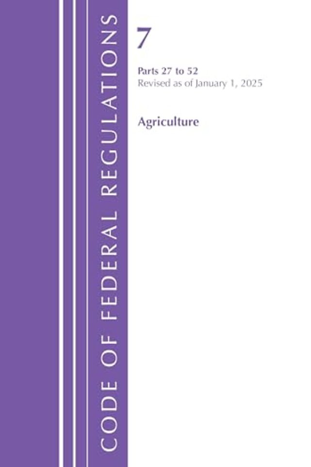 Code of Federal Regulations, Title 07 Agriculture 27-52, Revised as of January 1, 2025