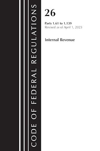 Code of Federal Regulations, Title 26 Internal Revenue 1.61-1.139, 2023