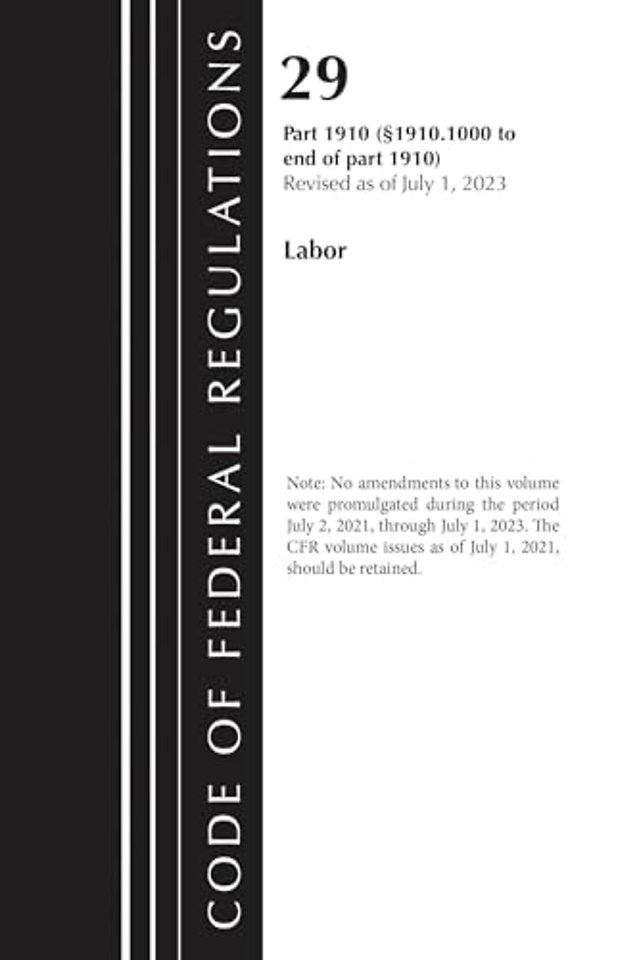 Code of Federal Regulations, TITLE 29 LABOR OSHA 1910.1000-END, Revised as of July 1, 2024