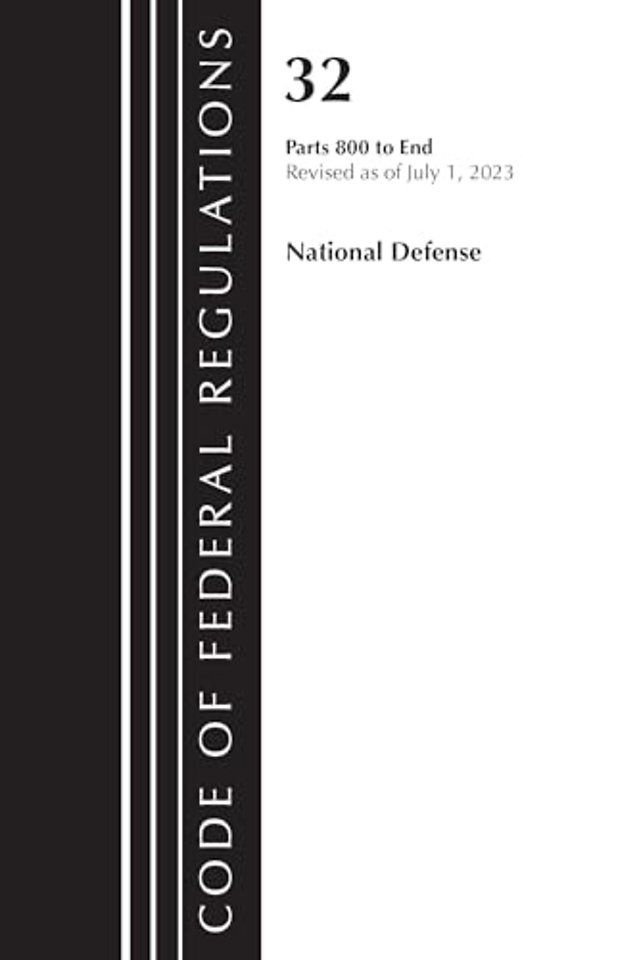 Code of Federal Regulations, Title 32 National Defense 800-End, Revised as of July 1, 2023