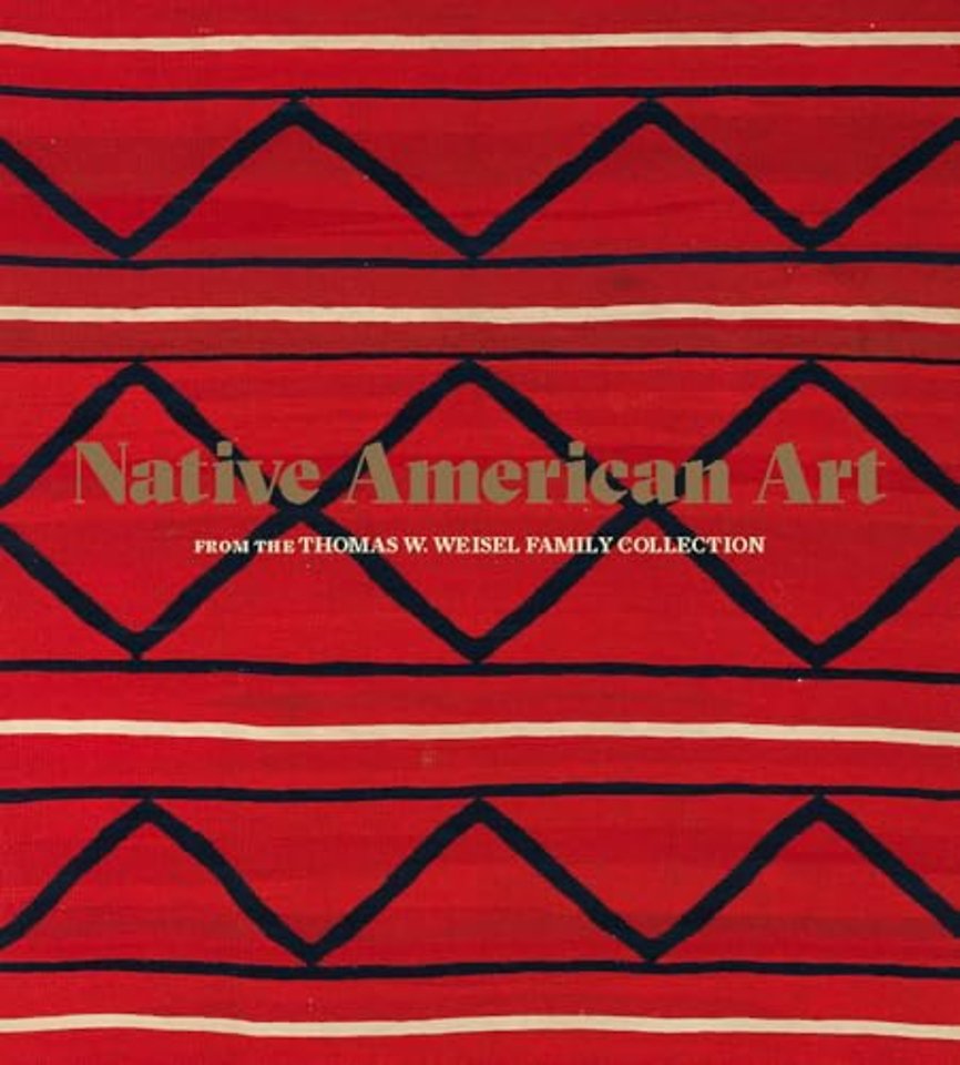 Native American Art from the Thomas W. Weisel Family Collection