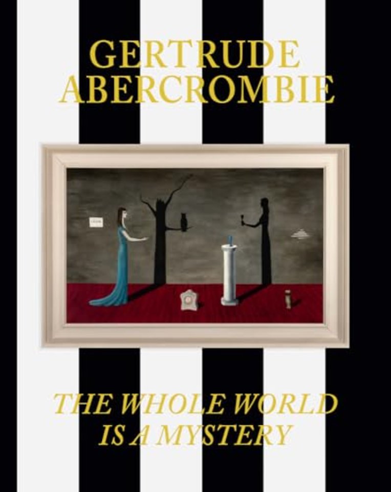 Gertrude Abercrombie: The Whole World Is a Mystery