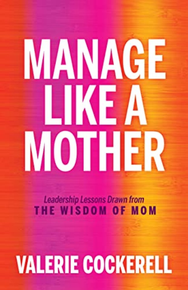Manage Like a Mother