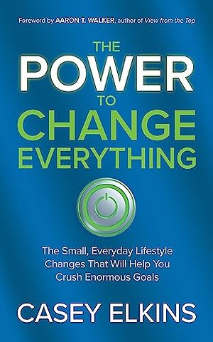 The Power to Change Everything