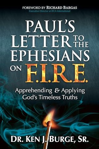 Paul's Letter to the Ephesians on F.I.R.E.