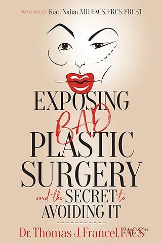 Exposing Bad Plastic Surgery