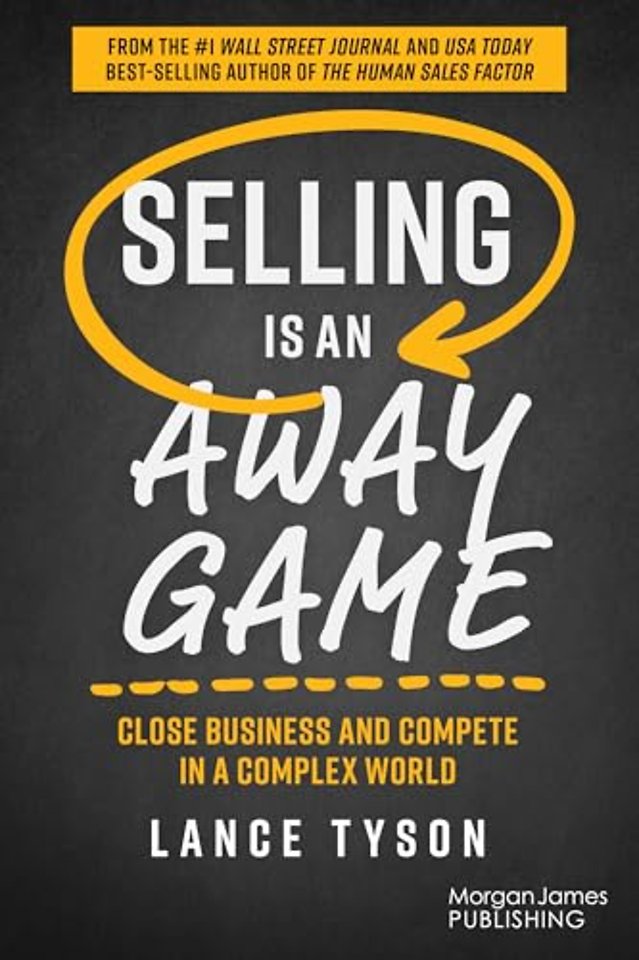 Selling is an Away Game