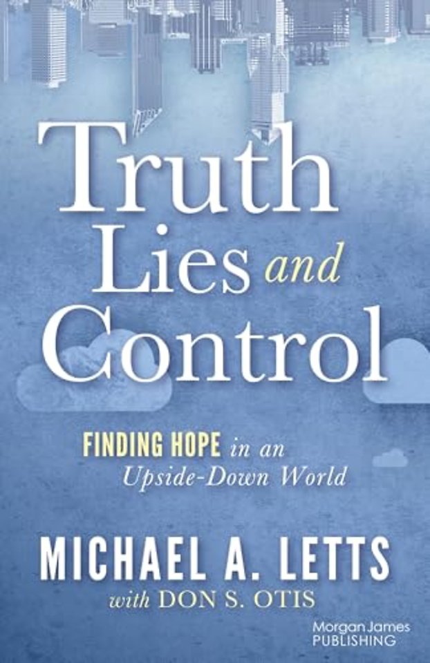 Truth, Lies and Control