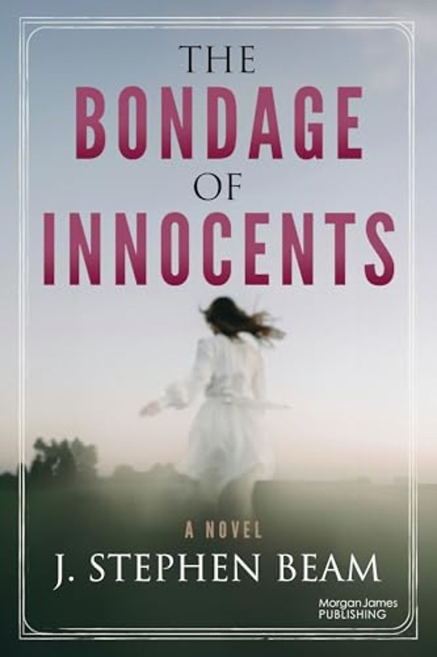The Bondage of Innocents