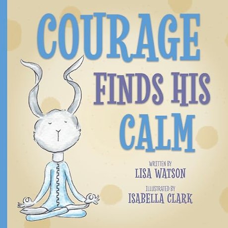 Courage Finds His Calm