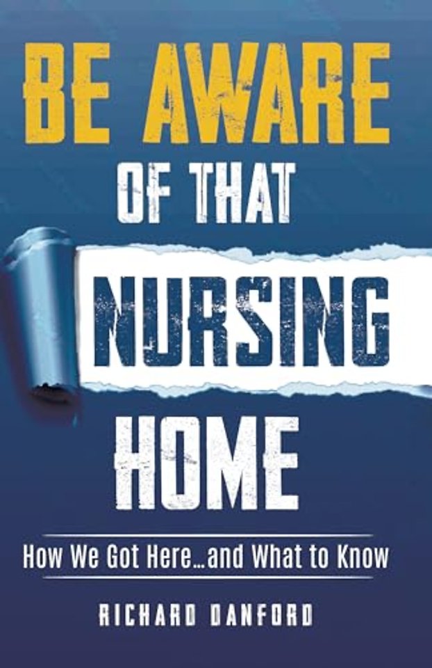Be Aware of That Nursing Home