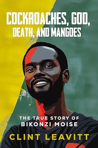 Cockroaches, God, Death, and Mangoes