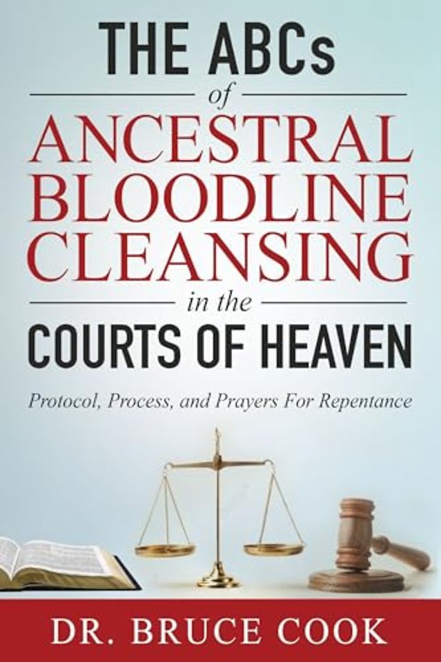THE ABCs OF ANCESTRAL BLOODLINE CLEANSING
