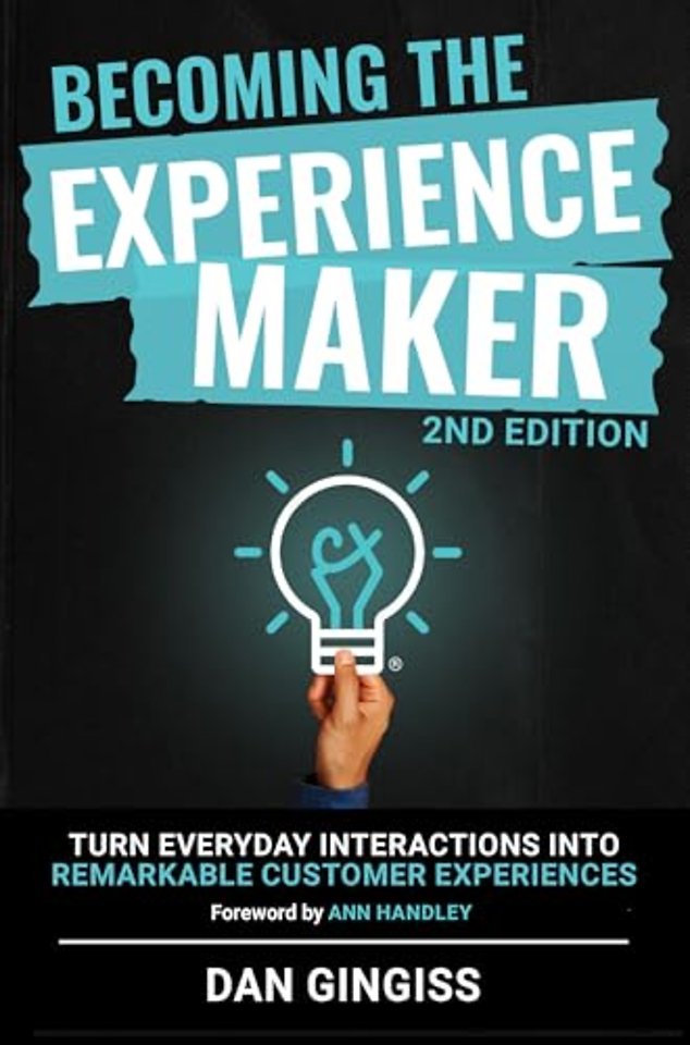 Becoming The Experience Maker (2nd Edition)