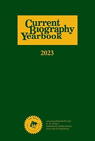 Current Biography Yearbook–2023