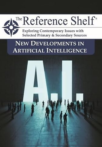 Reference Shelf: New Developments in Artificial Intelligence