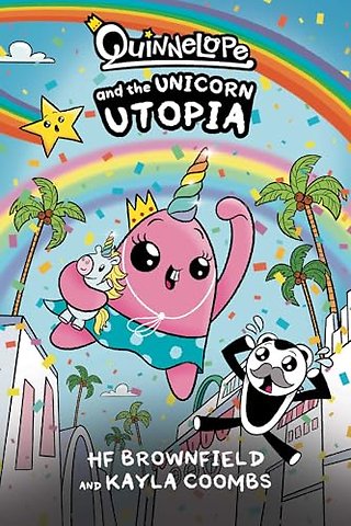 Quinnelope and the Unicorn Utopia