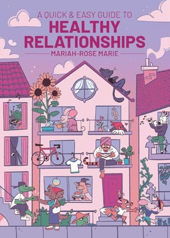 A Quick & Easy Guide to Healthy Relationships