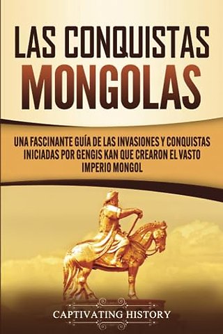 Las Conquistas Mongolas