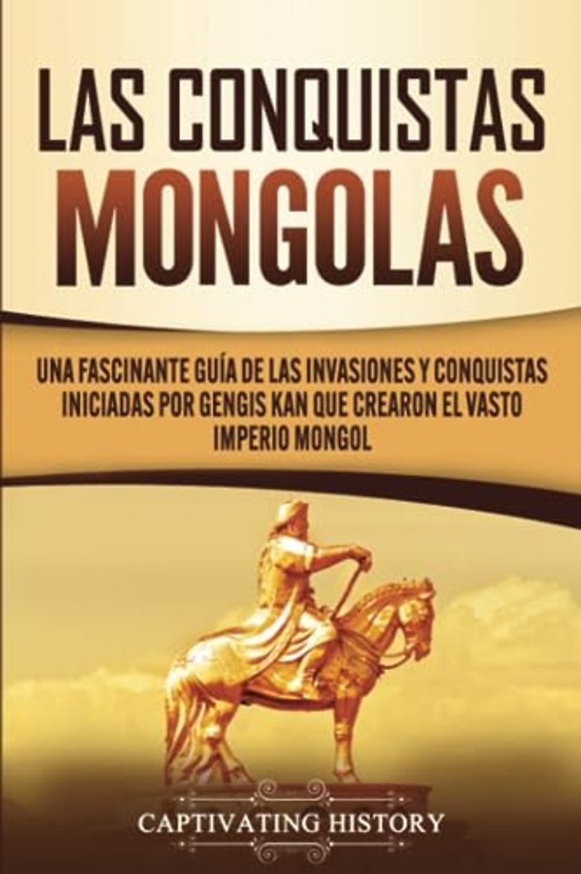 Las Conquistas Mongolas