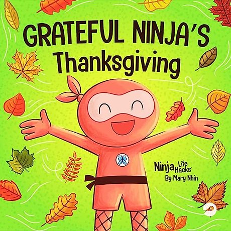 Grateful Ninja's Thanksgiving