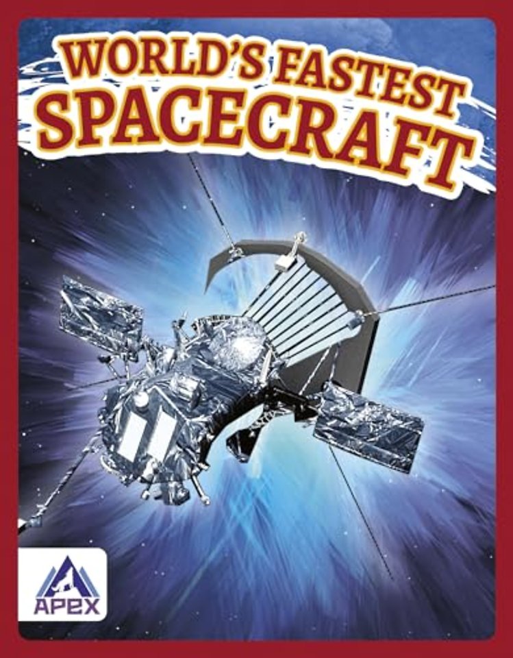 World’s Fastest Spacecraft