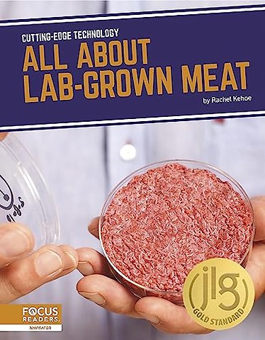 All About Lab-Grown Meat
