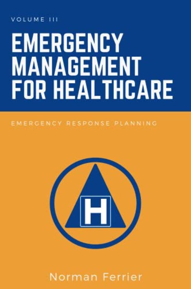 Emergency Management for Healthcare – Emergency Response Planning