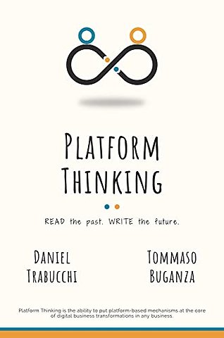 Platform Thinking – Read the past. Write the future.