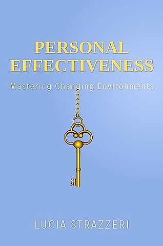 Personal Effectiveness – Mastering Changing Environments