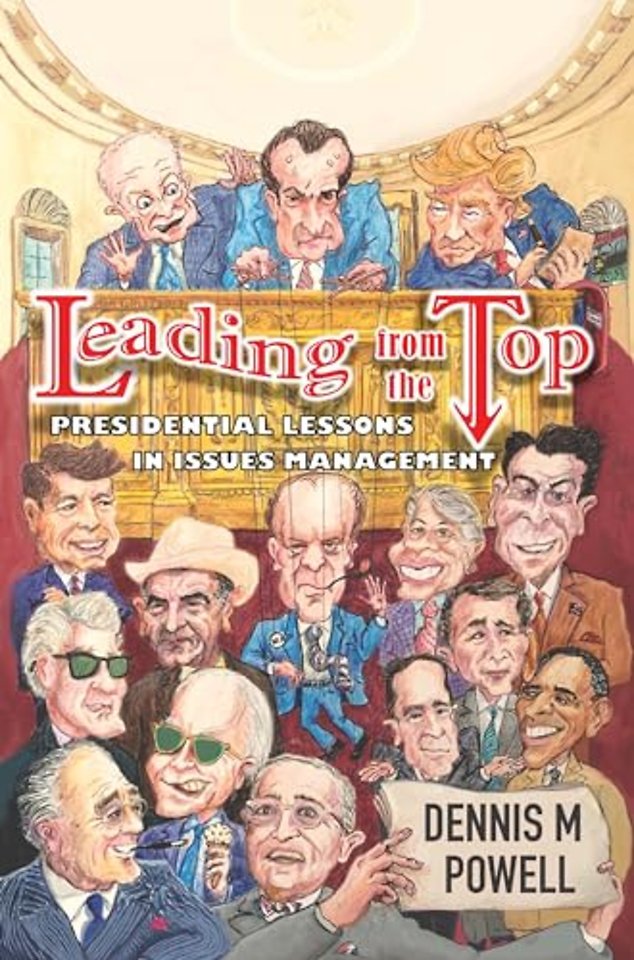 Leading from the Top – Presidential Lessons in Issues Management