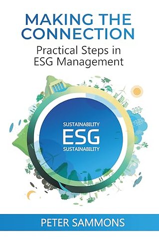 Making the Connection – Practical Steps in ESG Management