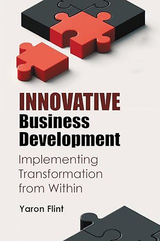 Innovative Business Development – Implementing Transformation from Within