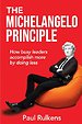 The Michelangelo Principle