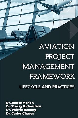 Aviation Project Management Framework – Lifecycle and Practices