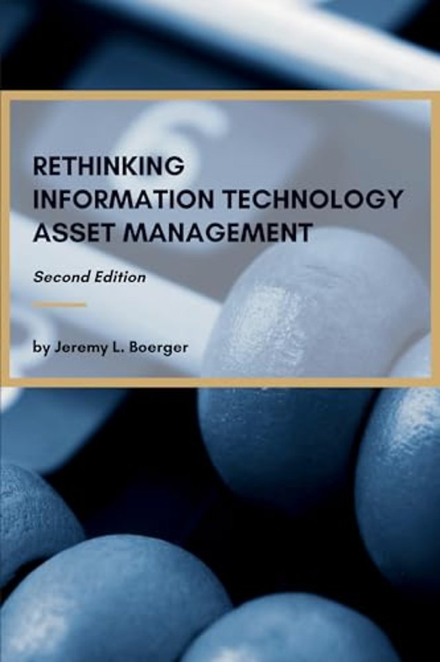 Rethinking Information Technology Asset Management