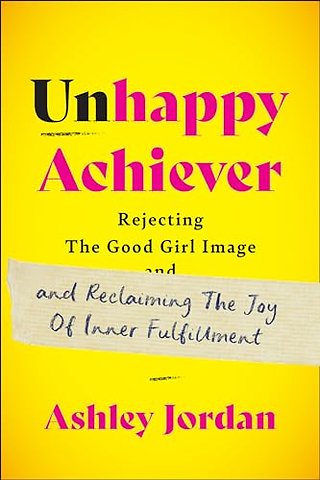 Unhappy Achiever