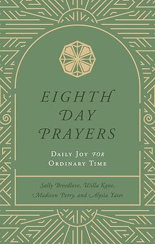 Eighth Day Prayers (Volume 3)