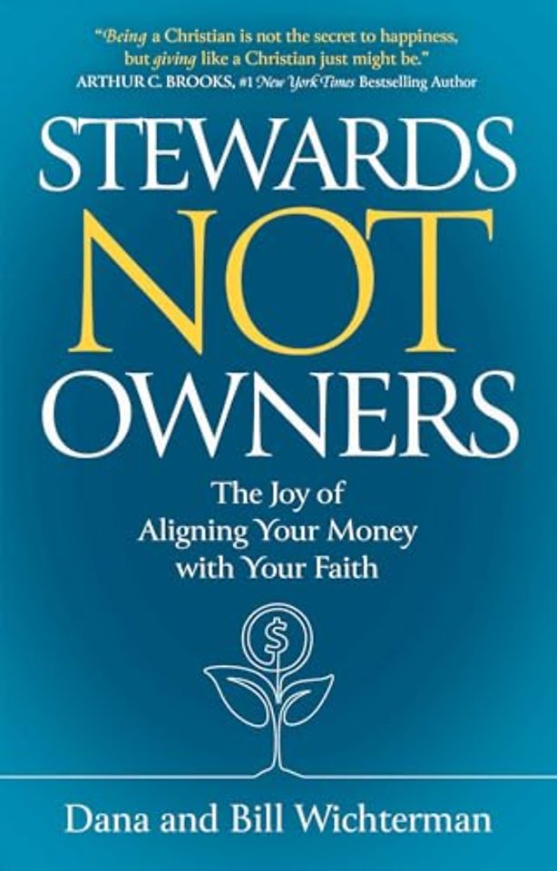 Stewards Not Owners