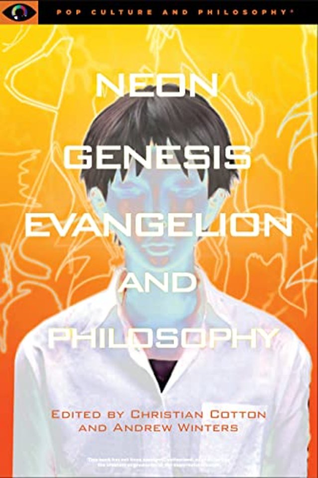 Neon Genesis Evangelion and Philosophy: That Syncing Feeling