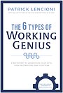 The 6 Types of Working Genius