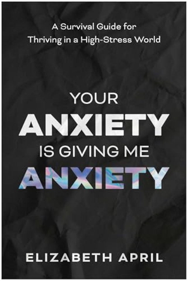 Your Anxiety Is Giving Me Anxiety