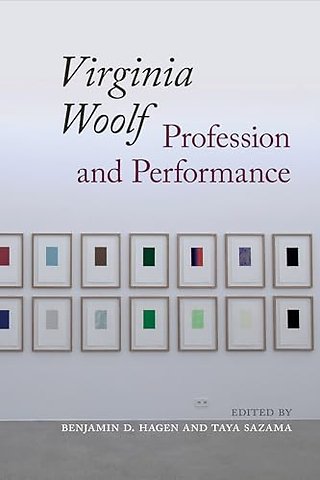 Virginia Woolf – Profession and Performance