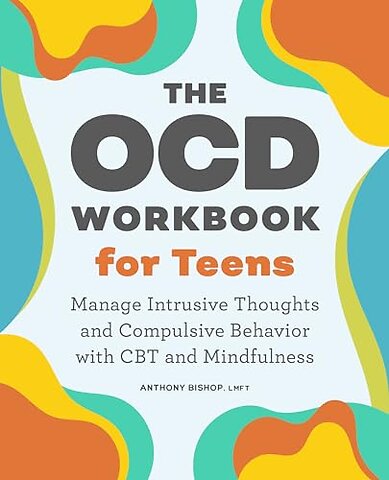 The OCD Workbook for Teens