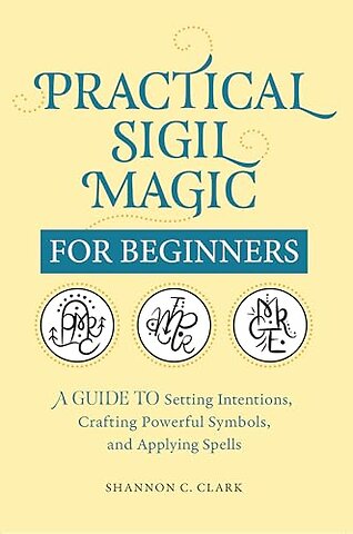 Practical Sigil Magic for Beginners