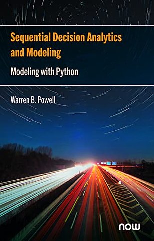 Sequential Decision Analytics and Modeling – Modeling with Python