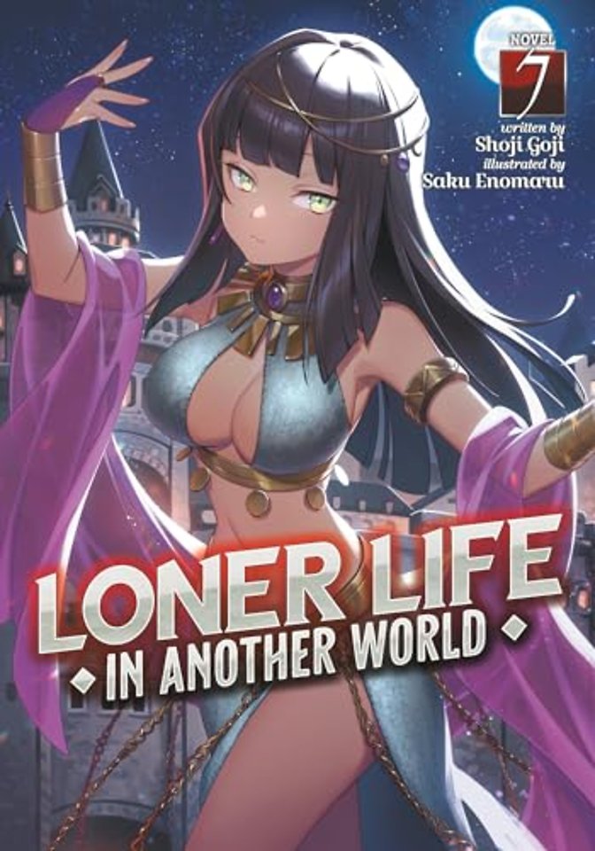 Loner Life in Another World (Light Novel) Vol. 7