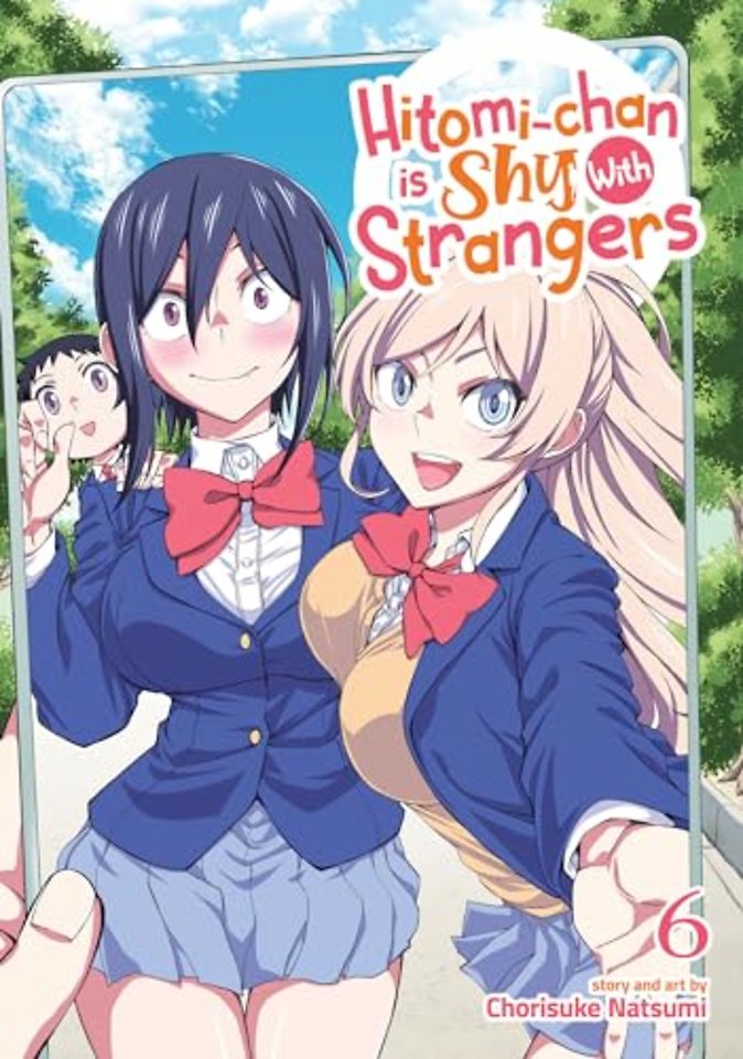 Hitomi-chan is Shy With Strangers Vol. 6