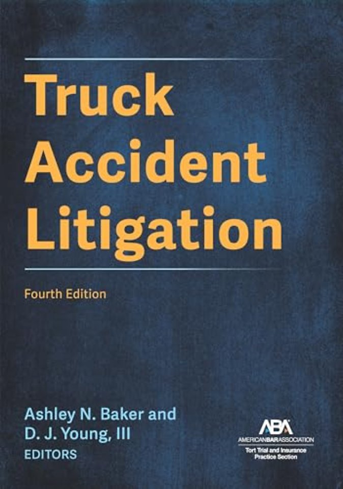 Truck Accident Litigation, Fourth