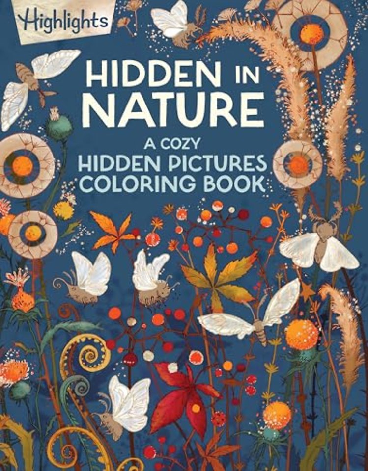 Hidden in Nature – A Cozy Hidden Pictures Coloring Book for Adults with Relaxing Nature Scenes, Intricate Hidden Pictures Puzzles and Stress–Relie